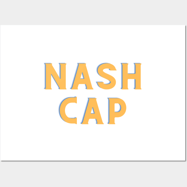 Canberra the Nash Cap Wall Art by ShesYourM8